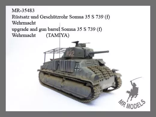   MR-35483  Rüstsatz und Geschützrohr Somua 35 S 739 (f) Wehrmacht   (TAMIYA)