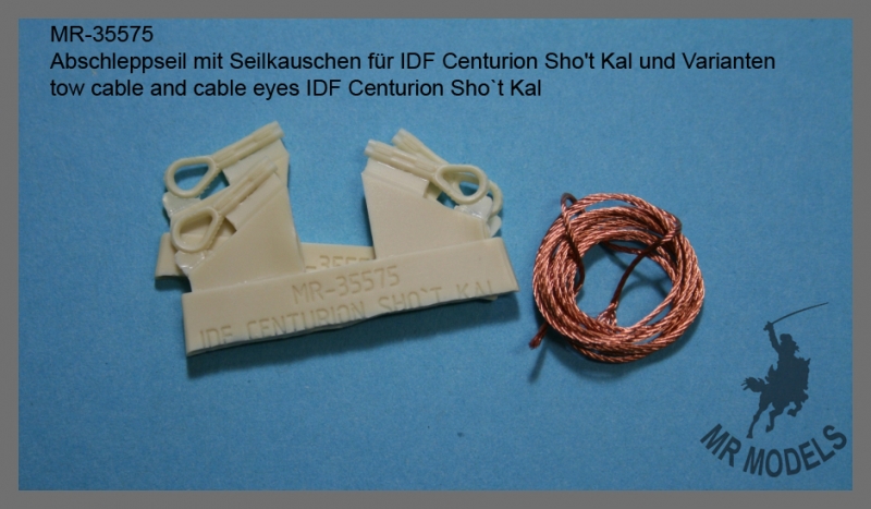 MR-35575  Abschleppseil mit Seilkauschen für IDF Centurion Sho't Kal und Varianten  ( für alle Modelle )